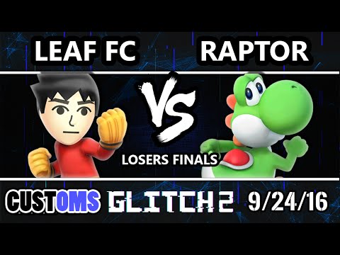 Glitch 2 Customs - Leaf FC (Mii Brawler) Vs. IQHQ | Raptor (Yoshi) SSB4 Losers Finals - Smash Wii U