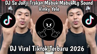 Download lagu DJ SA JANJI TRAKAN MABUK MABUK LAGI SOUND VINKY YETE || DJ SA STOP MABUK VIRAL TIKTOK 2026 mp3 Download lagu DJ SA JANJI TRAKAN MABUK MABUK LAGI SOUND VINKY YETE || DJ SA STOP MABUK VIRAL TIKTOK 2026 mp3