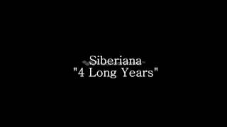 Siberiana - 4 Long Years