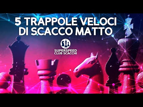 5 Trappole per dare Subito Scacco Matto in Apertura