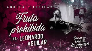 Ángela Aguilar - Fruta Prohibida FT. Leonardo Aguilar