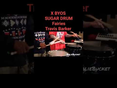 Travis Barker feat X Byos Sugar Drum Fairies