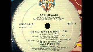 Rod Stewart - Do Ya Think I'm Sexy (12 Inch Version)