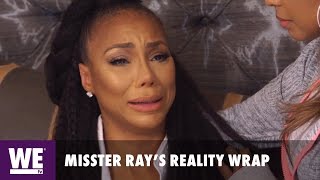 Tamar Braxton&#39;s Breakdown &amp; Mama Lola Learns Double Penetration | Misster Ray&#39;s Reality Wraps