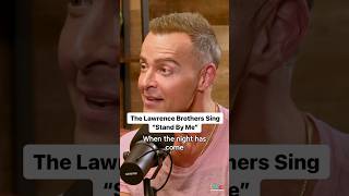 The Lawrence Brothers Sing Stand By Me #shorts