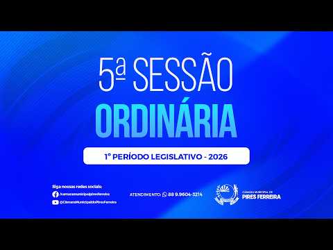 5ª Sessão Ordinária do 1º Período Legislativo de 2026