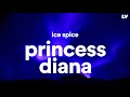 Ice Spice Princess Diana Lyrics