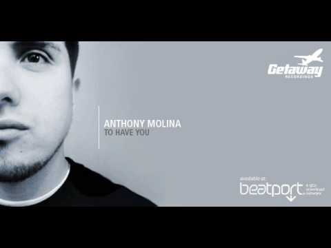 Anthony Molina - To Have You.wmv