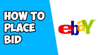 How To Place Bid on eBay