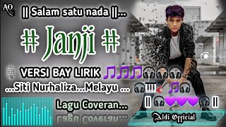 Download lagu [ JANJI - SITI NURHALIZA  ]...Versi bay lirik...|| versi aldi ||...🎙🎧🎙🎧#janji mp3