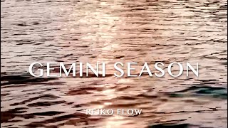 Gemini Season. REIKO FLOW