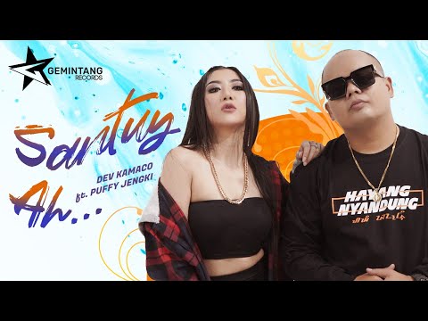 Dev Kamaco feat. Puffy Jengki – Santuy...Ah (Official Music Video)