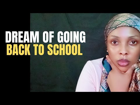 Dream of Going Back to Secondary | Primary School — Deep Spiritual Meaning You Must Know