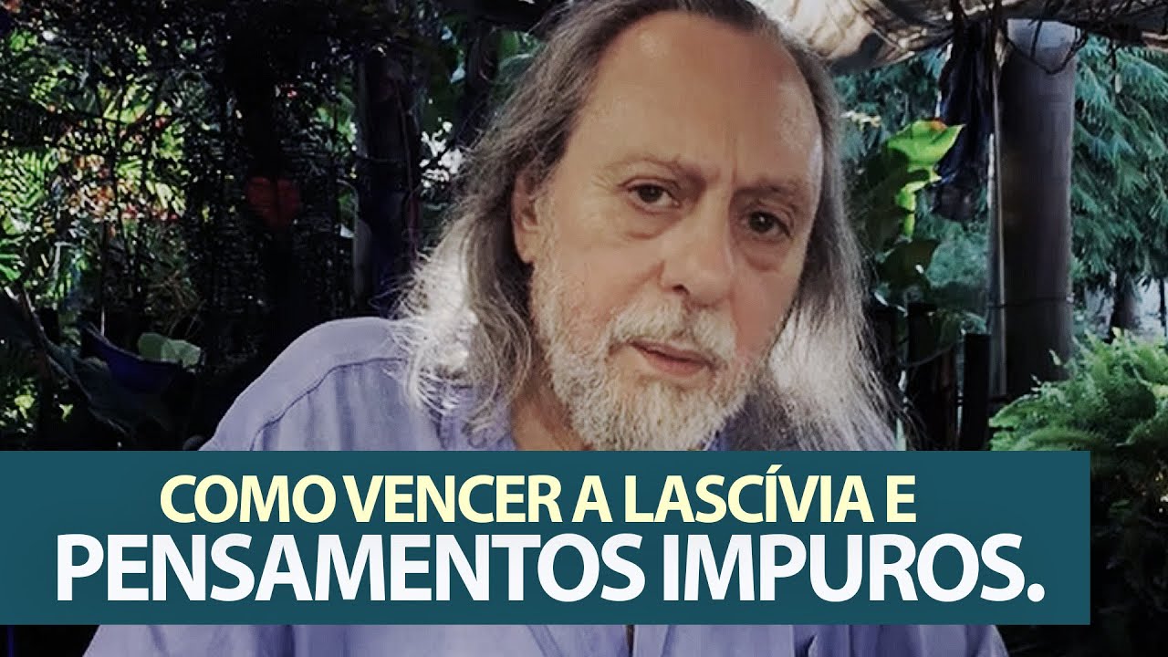 Como vencer a lascívia e pensamentos impuros.