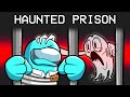 100 Days in a Haunted Prison in Among Us