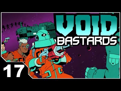 Void Bastards - EP17