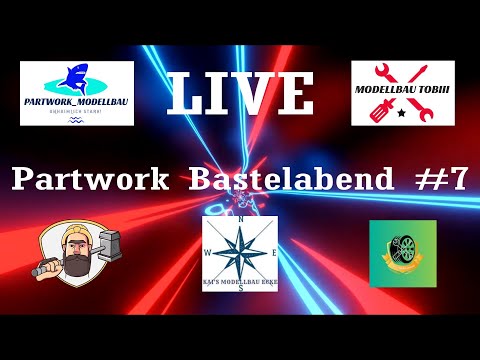 [LIVE] Partwork Bastelabend #7 - Pannen, Hass und Verzweiflung 😉