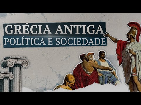 Grécia Antiga: Política e sociedade | História animada