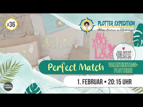 Plotter Expedition #36 - Perfect Match (Valentinstagsplotterei)