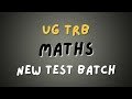 UG TRB Maths Test Batch 2025 2026 Test Batch Start Form December 2025