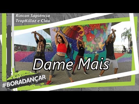 Dame Mais - Rincon Sapiência, TropKillaz e Clau | Coreografia Free Dance