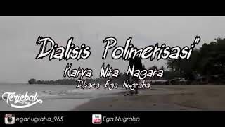Download lagu Puisi - Dialisis Polimersisasi | Musikalisasi | Puisi | Wira Nagara mp3