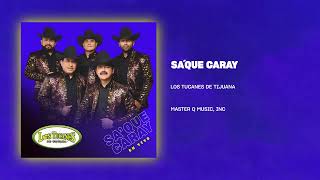 Sa’Que Caray (En Vivo) - Los Tucanes De Tijuana (Audio Oficial)