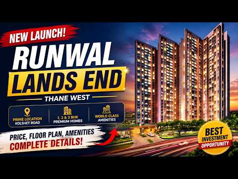 Runwal Lands End | Luxury 1, 2 & 3 BHK Flats in Thane video tour