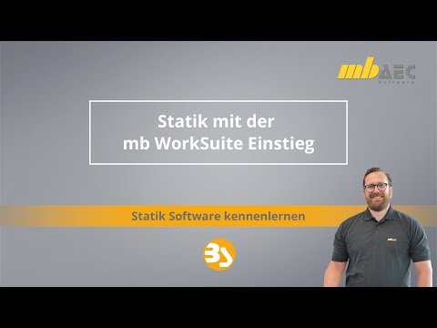 Statik Software kennenlernen: Statik mit der mb WorkSuite Einstieg