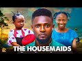 THE HOUSEMAIDS MAURICE SAM OBIO OLUEBUBE SONIA UCHE 2025 NOLLYWOOD FULL MOVIES