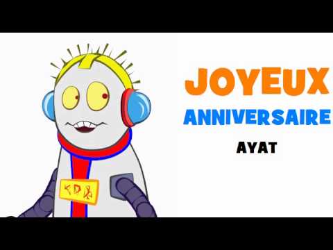 JOYEUX ANNIVERSAIRE AYAT!