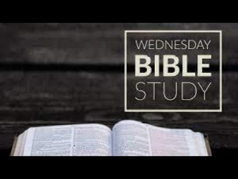 Wednesday Night Bible Study 6/12/2024