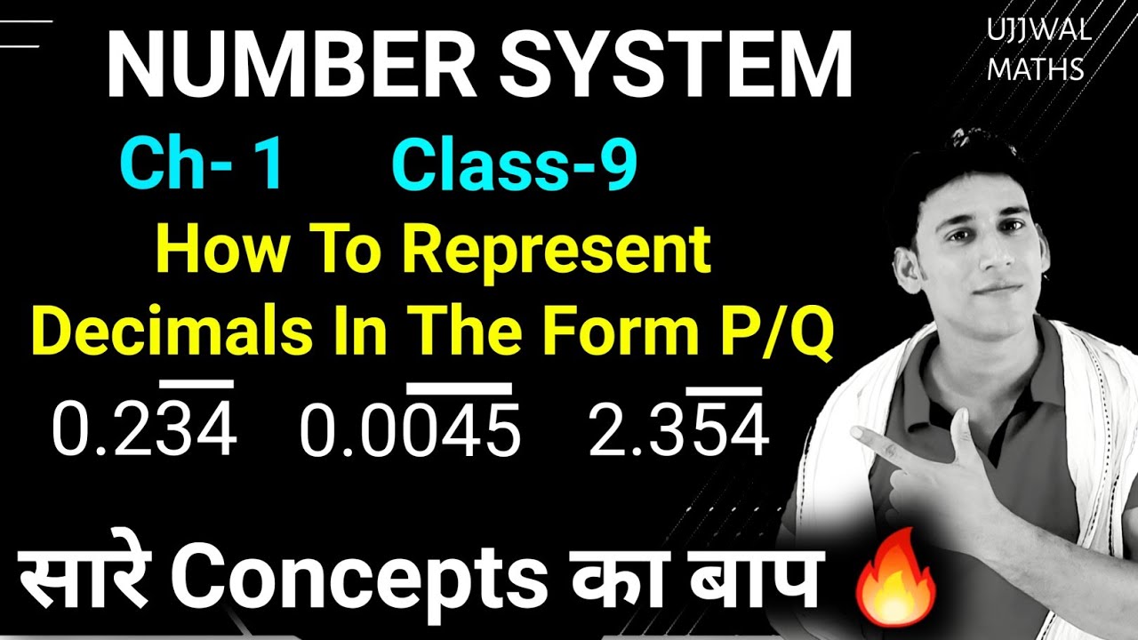 How to represent Decimals in the form p/q – Tricks | Class 9 | Ch - 1 | Number System |