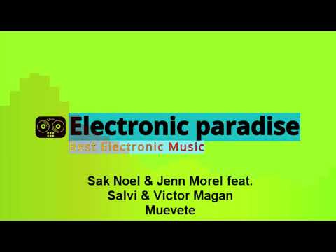 Sak Noel & Jenn Morel feat. Salvi & Victor Magan - Muevete