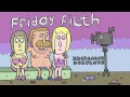FRIDAY FILTH SESSIONS EP #5 