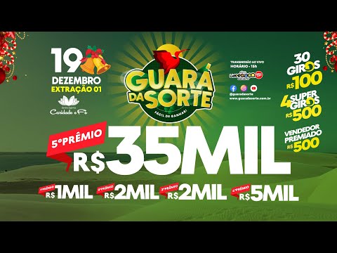 Guará da Sorte -19 de Dezembro - Extração 01