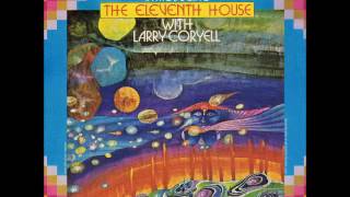 INTRODUCING THE ELEVENTH HOUSE WITH LARRY CORYELL (1974