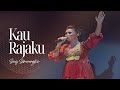 Sari Simorangkir - Kau Rajaku