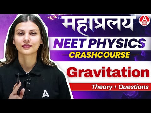 Gravitation One Shot for NEET 2024 | Physics in 30 Days by Tamanna Chaudhary