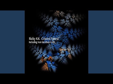 Crazed Forest (Ivan Iacobucci Edit)