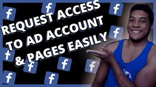 How to Request Access to a Clients Facebook Ad Account & Facebook Page | Facebook Ads Setup Tutorial
