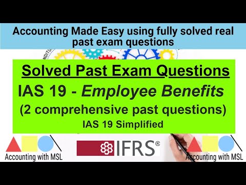 IFRS Solved Past Exam Questions - IAS 19 (Employee Benefits) || Financial Reporting Lectures