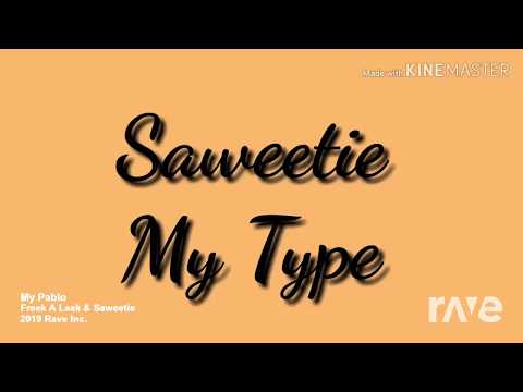 My Type / Freek-A-Leek (Remix)  - Saweetie Ft. Petey Pablo & Lil Jon
