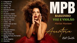 MPB As Melhores - MPB Anos 70 80 90 Nacional - - Kell Smith, Maria Gadú, Sandy,Fagner#mpbantigas