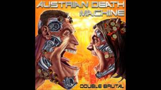 Austrian Death Machine - Iron Fist [Motörhead Cover]