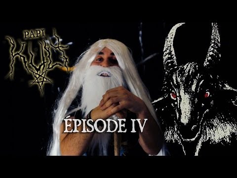 Papi KVLT - Épisode 4 - Marqué au fer noir (PARTIE 1)