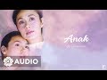 Gary Valenciano - Anak (Audio) 🎵 | Anak OST