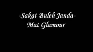 Download lagu Mat Glamour - Sakat Buleh Janda mp3 Download lagu Mat Glamour - Sakat Buleh Janda mp3