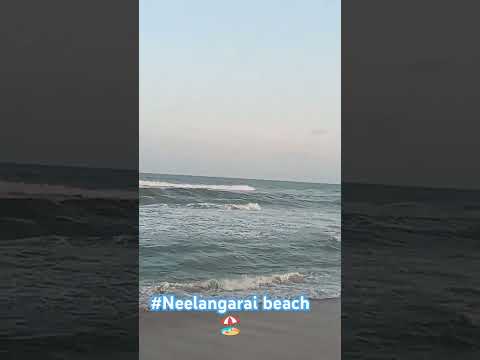 Neelangarai beach 🏖️ Chennai