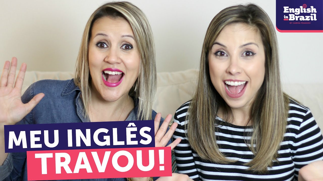 Por que meu inglês não evolui? | Carina Fragozo e Elen Fernandes respondem